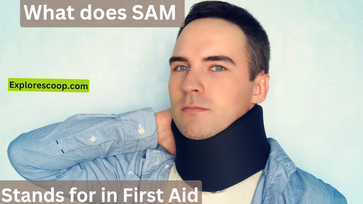 a neck collar cover, (what does sam stand for in first aid)